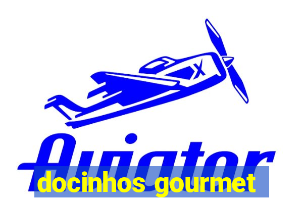 docinhos gourmet